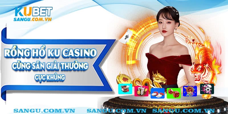 rong ho ku casino dai dien